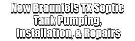 New Braunfels TX Septic Tank Pumping, Installation, & Repairs Logo-We offer Septic Service & Repairs, Septic Tank Installations, Septic Tank Cleaning, Commercial, Septic System, Drain Cleaning, Line Snaking, Portable Toilet, Grease Trap Pumping & Cleaning, Septic Tank Pumping, Sewage Pump, Sewer Line Repair, Septic Tank Replacement, Septic Maintenance, Sewer Line Replacement, Porta Potty Rentals, and more.